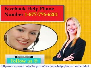 Resolve your Fb issue now however Facebook Help Phone Number 1-877-776-6261.pptx