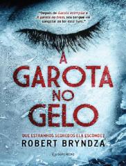 A Garota no Gelo - Robert Bryndza.pdf