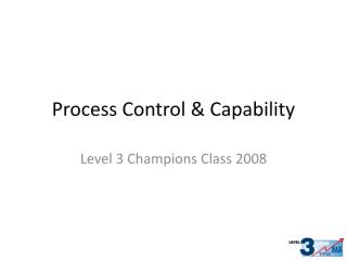 12  Champions Process Capability and Control.pdf