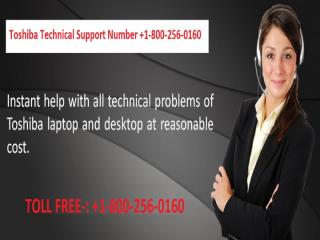 Toshiba Technical Support Number +1-800-256-0160.pptx