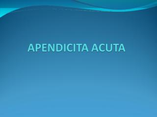 apendicita acuta + tumori.ppt